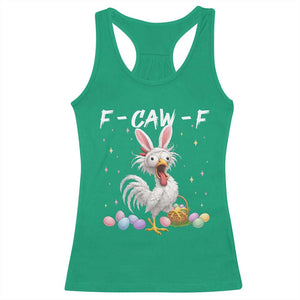 Funny Easter Day F Caw F Chicken Bunny Rooster Meme Racerback Tank Top TS11 Irish Green Print Your Wear