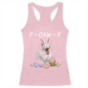 Funny Easter Day F Caw F Chicken Bunny Rooster Meme Racerback Tank Top TS11 Light Pink Print Your Wear
