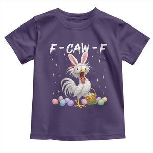 Funny Easter Day F Caw F Chicken Bunny Rooster Meme Toddler T Shirt TS11 Purple Print Your Wear
