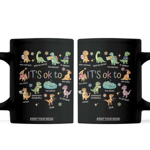 Dinosaur Autism Awareness Coffee Mug It Is Okay to Be Different Dino Lover TS11 Black Print Your Wear