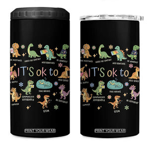 Dinosaur Autism Awareness 4 in 1 Can Cooler Tumbler It Is Okay to Be Different Dino Lover TS11 One Size: 16 oz Black Print Your Wear