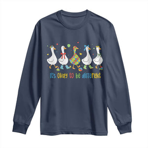 Funny Autistic Goose Long Sleeve Shirt It Is Okay To Be Different Autism Awareness TS11 Navy Print Your Wear