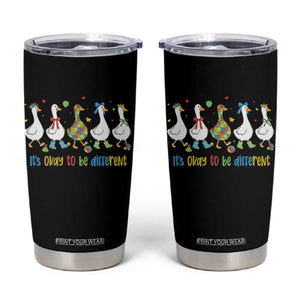 Funny Autistic Goose Tumbler Cup It Is Okay To Be Different Autism Awareness TS11 Black Print Your Wear