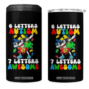 Funny 67 Autism Awareness 4 in 1 Can Cooler Tumbler 6 Letters Autism 7 Letters Awesome Dabbing Puzzle TS11 One Size: 16 oz Black Print Your Wear