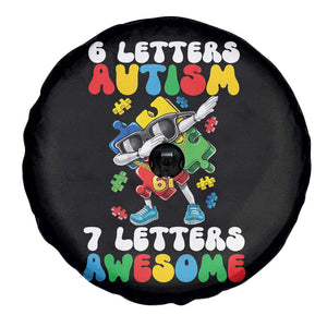 Funny 67 Autism Awareness Spare Tire Cover 6 Letters Autism 7 Letters Awesome Dabbing Puzzle TS11 Print Your Wear