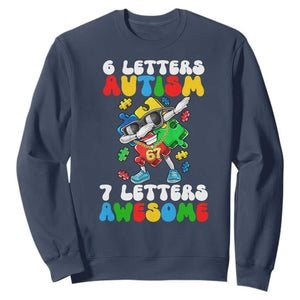 Funny 67 Autism Awareness Sweatshirt 6 Letters Autism 7 Letters Awesome Dabbing Puzzle TS11 Navy Print Your Wear