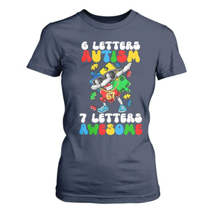 Funny 67 Autism Awareness T Shirt For Women 6 Letters Autism 7 Letters Awesome Dabbing Puzzle TS11 Navy Print Your Wear