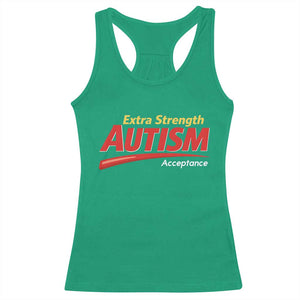 Funny Extra Strength Autism Acceptance Inappropriate Autism Meme Racerback Tank Top TS11 Irish Green Print Your Wear