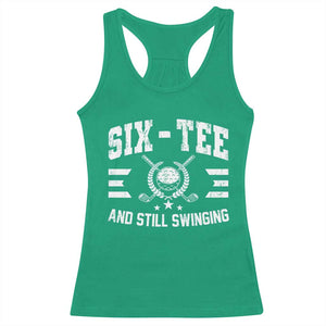 60th Birthday Golf Racerback Tank Top Funny Six Tee And Still Swinging 60 Years Old TS11 Irish Green Print Your Wear