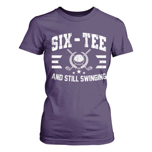 60th Birthday Golf T Shirt For Women Funny Six Tee And Still Swinging 60 Years Old TS11 Purple Print Your Wear