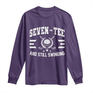 70th Birthday Golf Long Sleeve Shirt Funny Seven Tee And Still Swinging 70 Years Old TS11 Purple Print Your Wear