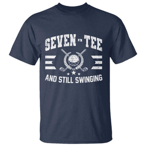 70th Birthday Golf T Shirt Funny Seven Tee And Still Swinging 70 Years Old TS11 Navy Print Your Wear