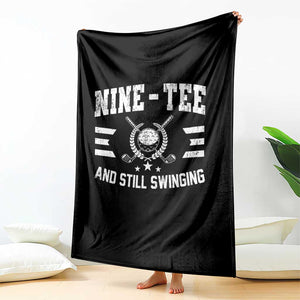 90th Birthday Golf Throw Blanket Funny Nine Tee And Still Swinging 90 Years Old TS11 Print Your Wear