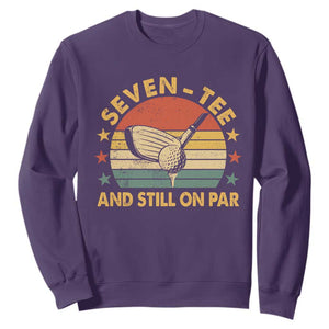 70th Birthday Golf Sweatshirt Funny Seven Tee And Still On Par 70 Years Old TS11 Purple Print Your Wear