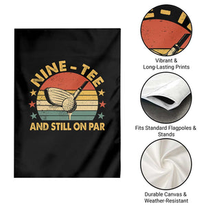90th Birthday Golf Garden Flag Funny Nine Tee And Still On Par 90 Years Old TS11 Print Your Wear