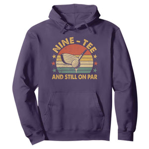 90th Birthday Golf Hoodie Funny Nine Tee And Still On Par 90 Years Old TS11 Purple Print Your Wear