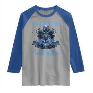 Scuba Diving Raglan Shirt I Breathe Underwater What's Your Superpower Skull TS11 Sport Gray Royal Print Your Wear