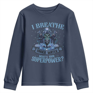 Scuba Diving Youth Sweatshirt I Breathe Underwater What's Your Superpower Skull TS11 Navy Print Your Wear