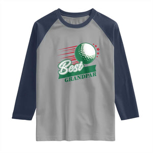 Golfing Dad Raglan Shirt Best Grandpar Golf Ball Father's Day TS11 Sport Gray Navy Print Your Wear