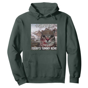 Funny I Survived Todays Tummy Ache Hoodie War Cat Meme TS11 Dark Forest Green Print Your Wear
