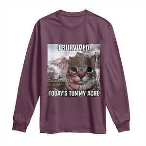 Funny I Survived Todays Tummy Ache Long Sleeve Shirt War Cat Meme TS11 Maroon Print Your Wear