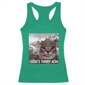 Funny I Survived Todays Tummy Ache Racerback Tank Top War Cat Meme TS11 Irish Green Print Your Wear