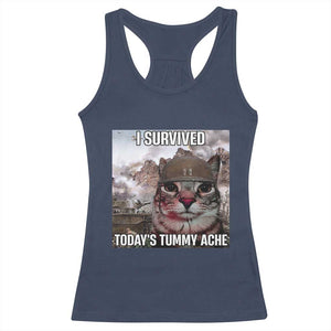 Funny I Survived Todays Tummy Ache Racerback Tank Top War Cat Meme TS11 Navy Print Your Wear