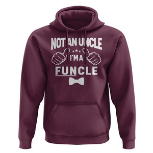 Funny Not An Uncle I'm A Funcle Hoodie Vintage Ribbon Star TS11 Maroon Print Your Wear