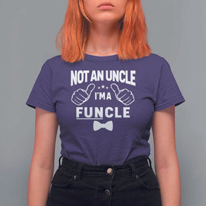 Funny Not An Uncle I'm A Funcle T Shirt For Women Vintage Ribbon Star TS11 Purple Print Your Wear
