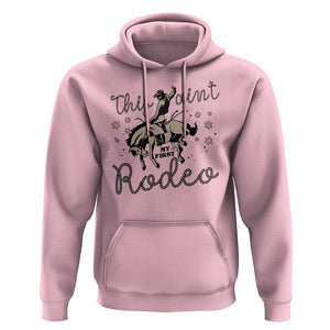 Retro Western Cowboy Hoodie This Ain't My First Rodeo Country Rope TS11 Light Pink Print Your Wear