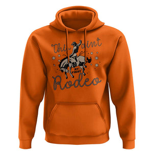 Retro Western Cowboy Hoodie This Ain't My First Rodeo Country Rope TS11 Orange Print Your Wear