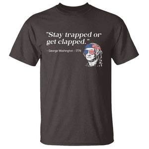 Funny 4th Of July T Shirt Stay Strapped Or Get Clapped TS11 Dark Chocolate Print Your Wear