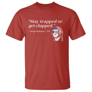Funny 4th Of July T Shirt Stay Strapped Or Get Clapped TS11 Red Print Your Wear