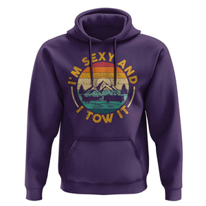 Camper Hoodie I'm Sexy and I Tow It Trailer RV Camping TS11 Purple Print Your Wear