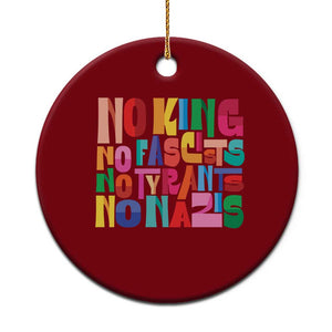 Funny No King No Fascists No Tyrants No Nazis Ceramic Ornament Colorful Geometric TS11 1pc Red Print Your Wear