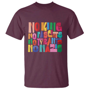 Funny No King No Fascists No Tyrants No Nazis T Shirt Colorful Geometric TS11 Maroon Print Your Wear