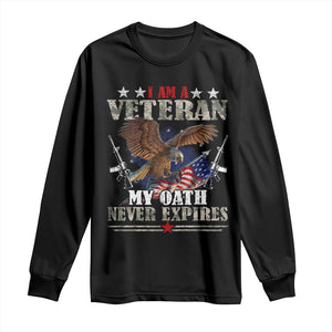 I Am A Veteran My Oath Never Expires Long Sleeve Shirt Veteran Day Eagle American Flag TS11 Black Print Your Wear