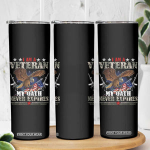 I Am A Veteran My Oath Never Expires Skinny Tumbler Veteran Day Eagle American Flag TS11 Print Your Wear