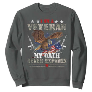 I Am A Veteran My Oath Never Expires Sweatshirt Veteran Day Eagle American Flag TS11 Dark Heather Print Your Wear