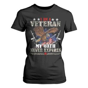 I Am A Veteran My Oath Never Expires T Shirt For Women Veteran Day Eagle American Flag TS11 Black Print Your Wear
