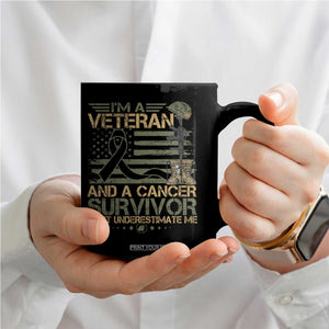 I Am A Veteran And A Cancer Survivor Don't Underestimate Me Coffee Mug Vintage Camo American Flag TS11 Print Your Wear