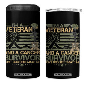 I Am A Veteran And A Cancer Survivor Don't Underestimate Me 4 in 1 Can Cooler Tumbler Vintage Camo American Flag TS11 One Size: 16 oz Black Print Your Wear