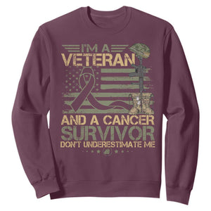 I Am A Veteran And A Cancer Survivor Don't Underestimate Me Sweatshirt Vintage Camo American Flag TS11 Maroon Print Your Wear
