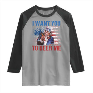 Funny Uncle Sam Raglan Shirt I Want You To Beer Me American Flag TS11 Sport Gray Black Print Your Wear