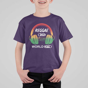 Reggae On World Off T Shirt For Kid Reggae King Music Rastafarian TS11 Purple Print Your Wear