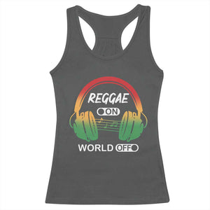 Reggae On World Off Racerback Tank Top Reggae King Music Rastafarian TS11 Dark Heather Print Your Wear