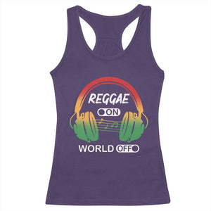 Reggae On World Off Racerback Tank Top Reggae King Music Rastafarian TS11 Purple Print Your Wear