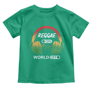 Reggae On World Off Toddler T Shirt Reggae King Music Rastafarian TS11 Irish Green Print Your Wear
