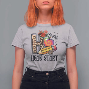 Back To School T Shirt For Women H Is For Head Start Pencil Apple Flower TS11 Ice Gray Print Your Wear