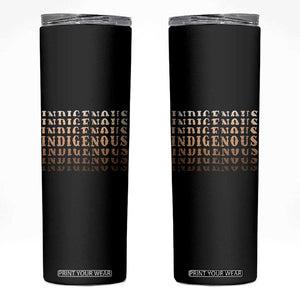 Native American Heritage Indigenous Peoples Heritage Skinny Tumbler TS11 Black Print Your Wear